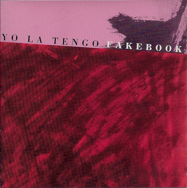Yo La Tengo: Fakebook (1990)